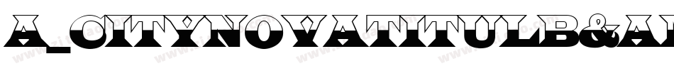 a_CityNovaTitulB&W Bold字体转换